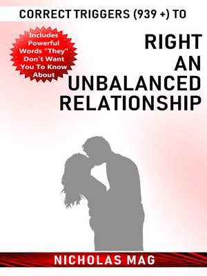 cover image of Correct Triggers (939 +) to Right an Unbalanced Relationship